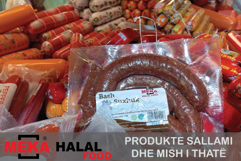 Salsiçe hallal MEKA, Salsiçe natyrale pa konservues, Salsiçe per femije, Salsiçe hallal per sandwich, Salsiçe hallal për pica, Dyqan ushqimor halal te Pazari i Ri, Dyqan mishi halal te Pazari i Ri, pike shumice per sallam